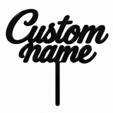 Black acrylic topper showing the placeholder words Custom Name