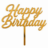 Gold mirror acrylic topper reading Happy Birthday, laser-cut in one piece with its stem